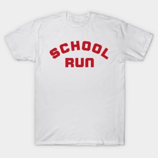 School Run. Back To School Design For Parents. Red T-Shirt